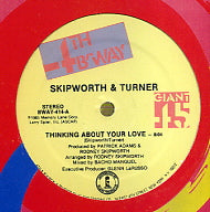 SKIPWORTH & TURNER - Thinking About Your Love