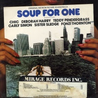 CHIC / CARLY SIMON / SISTER SLEDGE / TEDDY PENDERGRASS / ETC. - Soup For One OST