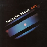 TANGERINE DREAM - Exit