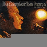 TOM PAXTON - The Compleat Tom Paxton (Recorded Live)