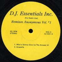 D.J. ESSENTIALS INC. - Who's Gonna Give Us the Answer