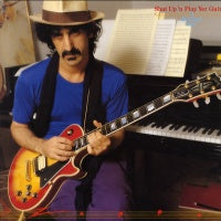 FRANK ZAPPA - Shut Up 'n Play Your Guitar