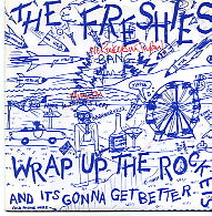 THE FRESHIES - Wrap Up The Rockets