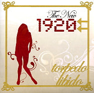 THE NEW 1920 - Torpedo Libido