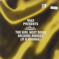 M&S PRESENTS THE GIRL NEXT DOOR - Salsoul Nugget (If You Wanna)