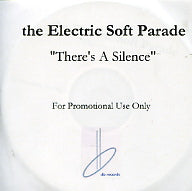 THE ELECTRIC SOFT PARADE - There's A Silence