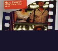 MICK HARVEY - Motion Picture Music '94-'05
