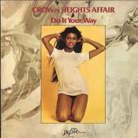 CROWN HEIGHTS AFFAIR - Do It Your Way