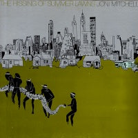 JONI MITCHELL - The Hissing Of Summer Lawns