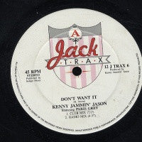 KENNY JAMMIN' JASON - Don't Want It