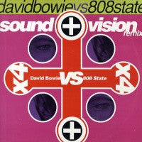 DAVID BOWIE vs 808 STATE - Sound + Vision