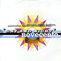 NOVECENTO - Day And Night