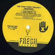 THE TODD TERRY PROJECT - Weekend / Just Wanna Dance