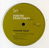 DIMITRI FROM TOKYO - Tomigaya Tracks:- Don't Hold Back / Yo Te Quiero