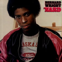 BERNARD WRIGHT - 'Nard