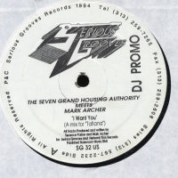 THE SEVEN GRAND HOUSING AUTHORITY MEETS MARK ARCHER - I Want You