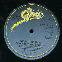 BOBBY THURSTON - Check Out The Groove / Sittin In The Park