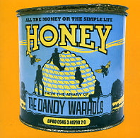 THE DANDY WARHOLS - All The Money Or The Simple Life Honey