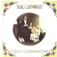 DAVE CARTWRIGHT - Don't Let Your Family Down