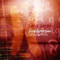 DAVE GAHAN - Saw Something / Deeper & Deeper
