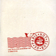 HOT CLUB DE PARIS - Will You Still Be In Love With Me Next Year?