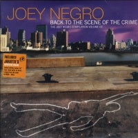 JOEY NEGRO - Back To The Scene Of The Crime