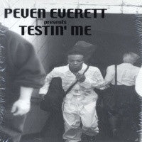 PEVEN EVERETT - Testin' Me