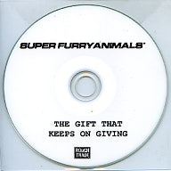 SUPER FURRY ANIMALS - The Gift That Keeps Giving