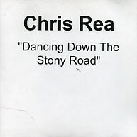 CHRIS REA - Dancing Down The Stony Road