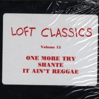 ASHFORD & SIMPSON / MASS PRODUCTION / INSTANT FUNK - Loft Classics Vol.15: One More Try / Shante / It Ain't Reggae