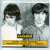 OASIS - Feel The Noize! Essential Rarities 1995/1996