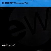 SO DAMN TUFF  - Pleasure And Pain