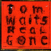 TOM WAITS - Real Gone