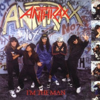 ANTHRAX - I'm The Man