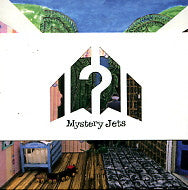 MYSTERY JETS - You Can't Fool Me Dennis