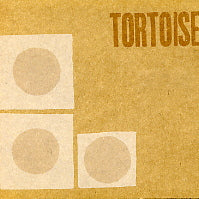 TORTOISE - Tortoise