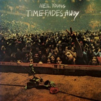 NEIL YOUNG - Time Fades Away