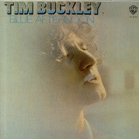 TIM BUCKLEY - Blue Afternoon