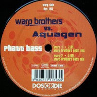 WARP BROTHERS VS. AQUAGEN - Phatt Bass