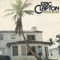ERIC CLAPTON - 461 Ocean Boulevard