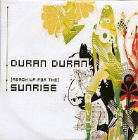 DURAN DURAN - (Reach Up For The) Sunrise