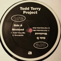TODD TERRY PROJECT - Weekend (Remixes)