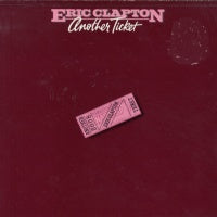 ERIC CLAPTON - Another Ticket