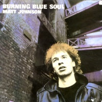 MATT JOHNSON - Burning Blue Soul