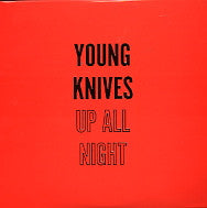 THE YOUNG KNIVES - Up All Night