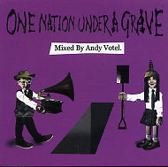 MIXED BY ANDY VOTEL - One Nation Under A Grave