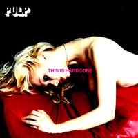 PULP  - This Is Hardcore