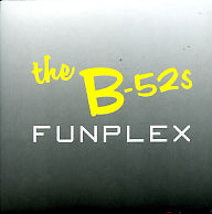 THE B-52S - Funplex