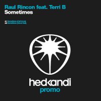 RAUL RINCON FEAT. TERRI B - Sometimes