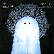 THE ACCIDENTAL - There Were Wolves